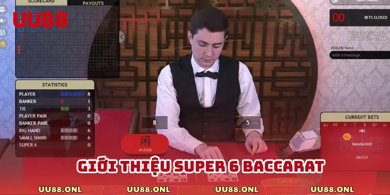 Giới thiệu thông tin đặc trưng về Super 6 Baccarat